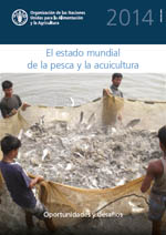 Descargue el informe Estado mundial de la pesca y la acuicultura (SOFIA) - 2014 de la FAO